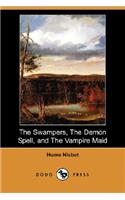 Swampers, the Demon Spell, and the Vampire Maid (Dodo Press)