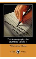 The Autobiography of a Journalist, Volume II (Dodo Press)