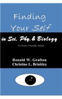 Finding Your Self in Sci, Phy, & Biology