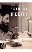 The Selected Letters of Anthony Hecht