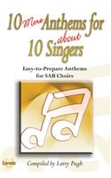 10 More Anthems For About 10 Singers
