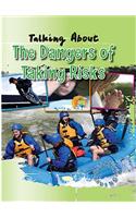 Talking about the Dangers of Taking Risks