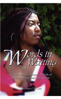 Words in Waiting: Every Situation Demands Words of Understanding and Inspiration(English)