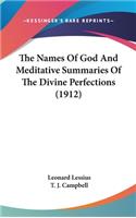 Names Of God And Meditative Summaries Of The Divine Perfections (1912)