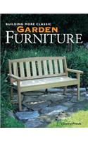 Building More Classic Garden Furniture