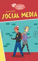 A Problem Shared: Talking About Social Media: (A Problem Shared)