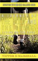 A Journey of the Bold and the Young