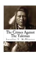 The Crimes Against The Yakimas