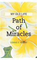Path of Miracles: My Old Life