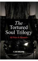 The Tortured Soul Trilogy
