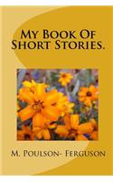 My Book Of Short Stories.