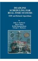 Deadline Scheduling for Real-Time Systems