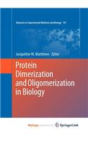 Protein Dimerization and Oligomerization in Biology