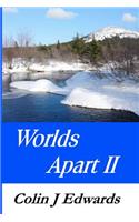 Worlds Apart II: (English)