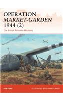 Operation Market-Garden 1944 (2): The British Airborne Missions