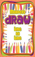Line by Line - II Moppets Draw Series