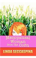 Menopausal Woman From the Corn