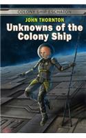 Unknowns of the Colony Ship: (3 Colony Ship Eschaton)