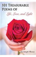 101 Treasurable Poems of Life, Love, and Light