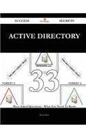 Active Directory 33 Success Secrets - 33 Most Asked Questions on Active Directory - What You Need to Know