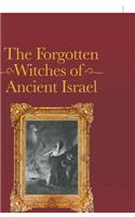 The Forgotten Witches of Ancient Israel