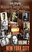 Mobsters, Gangs, Crooks and Other Creeps