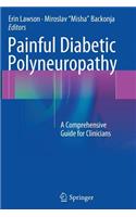 Painful Diabetic Polyneuropathy: A Comprehensive Guide for Clinicians