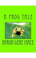 Frog Tale: (English)