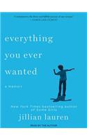 Everything You Ever Wanted: A Memoir: A Memoir