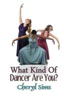 What Kind of Dancer Are You?