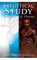 Exegetical Study of Angels & Demons: (English)