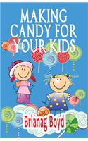 Making Candy For Your Kids