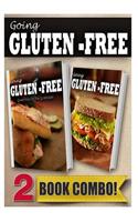 Gluten-Free On-The-Go Recipes and Gluten-Free Quick Recipes in 10mins or Less: 2 Book Combo