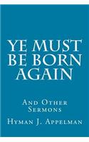 Ye Must Be Born Again