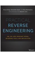 Practical Reverse Engineering: X86, X64, Arm, Windows Kernel, Reversing Tools, and Obfuscation