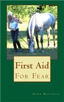First Aid For Fear: (English)