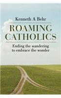 Roaming Catholics