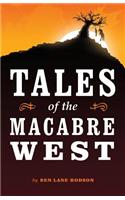 Tales of the Macabre West