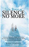 Fifty Years of Silence No More
