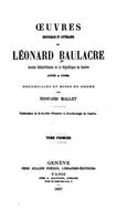 Oeuvres Historiques Et Littéraires de Léonard Baulacre - Tome Premier