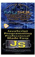 MYSQL Programming Professional Made Easy & JavaScript Professional Programming Made Easy