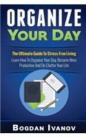Organize Your Day