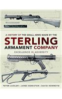 A History of the Small Arms made by the Sterling Armament Company