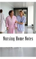 Nursing Home Notes