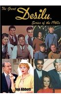 Great Desilu Series of the 1960s