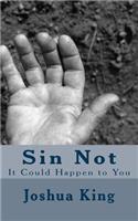Sin Not: It Could Happen to You