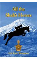 All The Shah's Horses