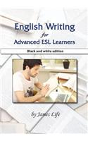 English Writing for Advanced ESL Learners