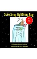 Sure Snug Lightning Bug