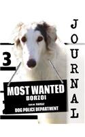 Most Wanted Borzoi Journal: Diary Notebook(Dog Journal Notebook Diaries)